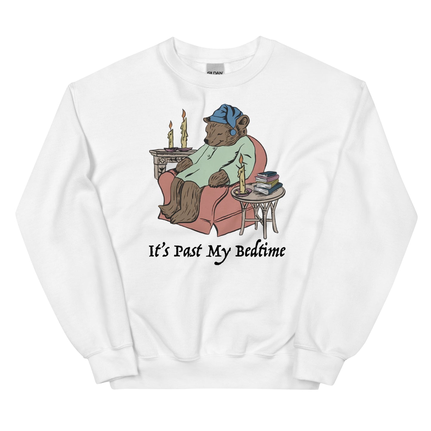 It's Past My Bedtime Unisex Sweatshirt