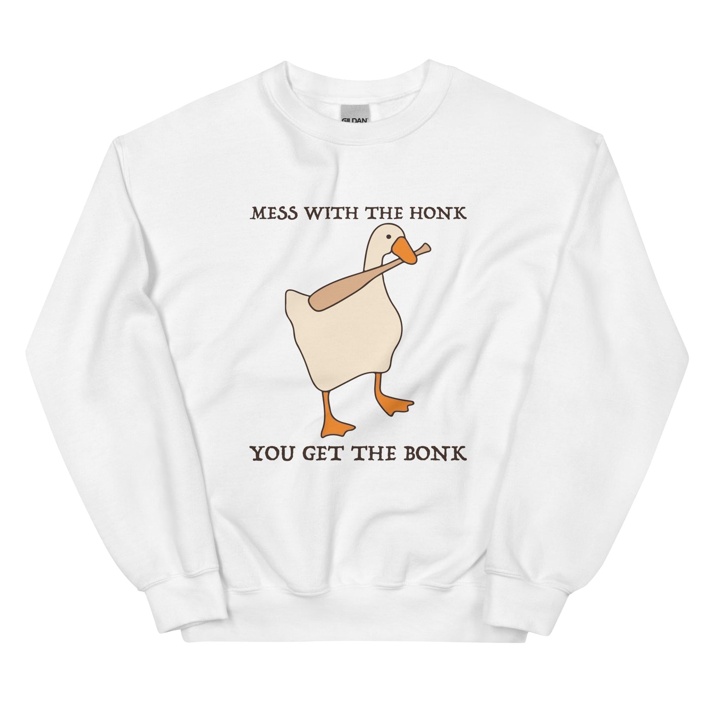 Mess With The Honk You Get The Bonk Sweatshirt