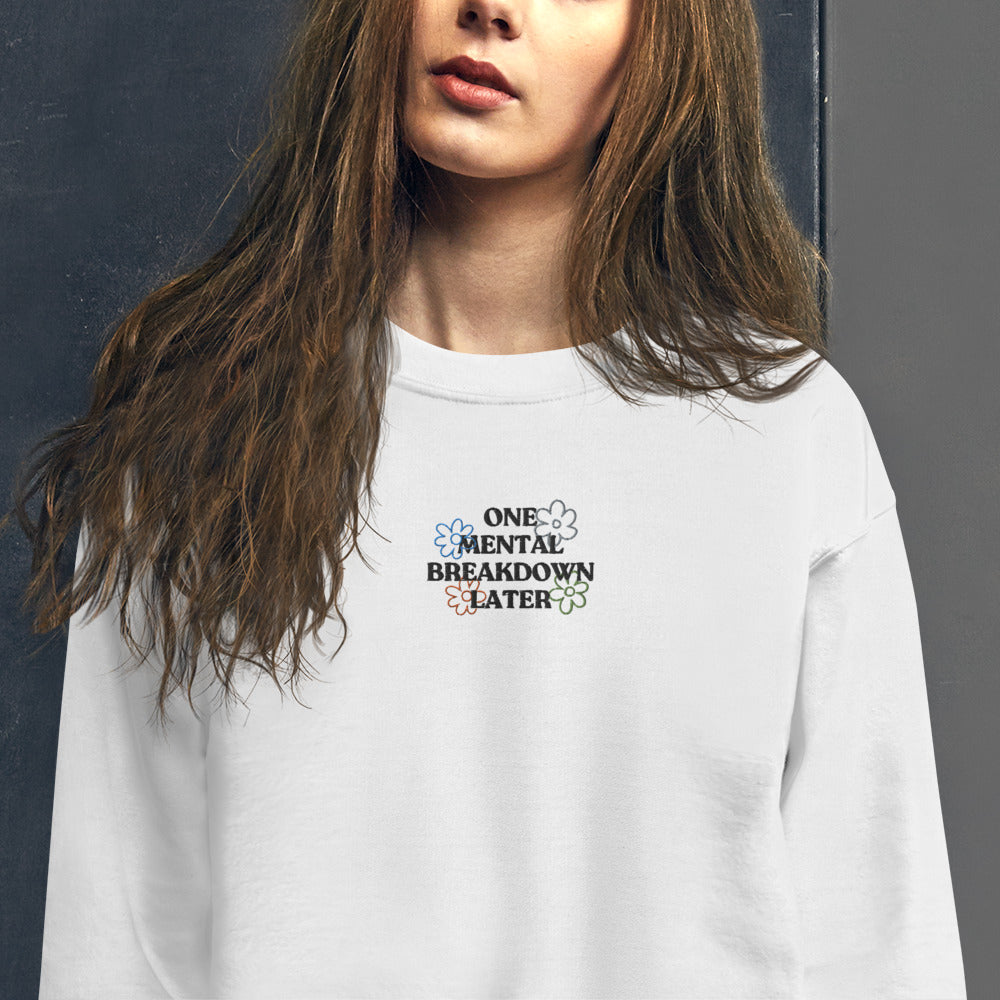 Mental Breakdown Embroidered Sweatshirt