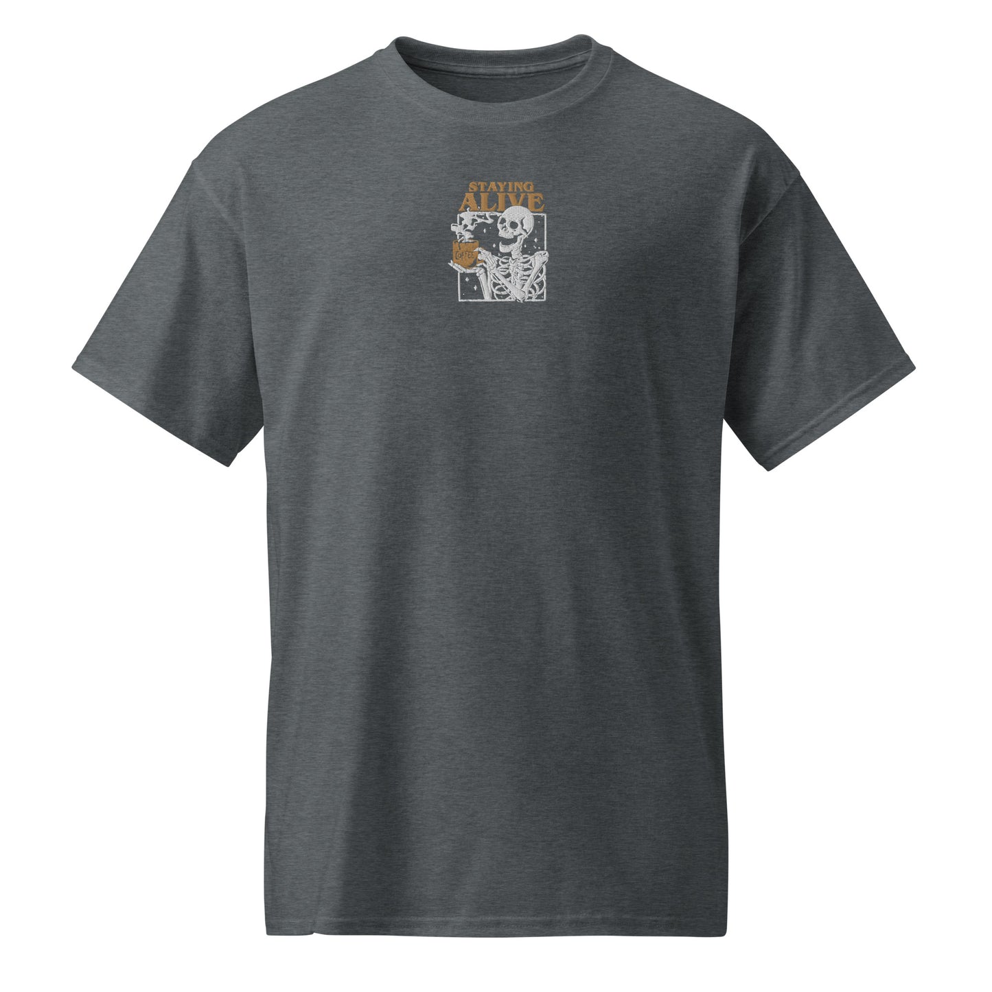 Staying Alive Skeleton Drink Coffee Embroidered T-Shirt