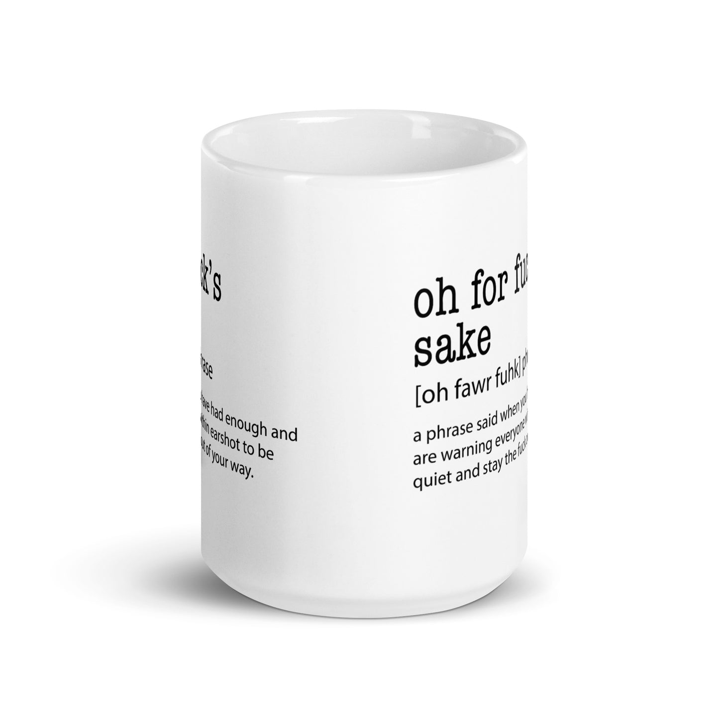 Oh For Fuck'S Sake Coffe Mug
